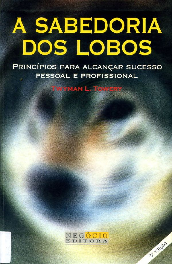 Sabedoria dos Lobos, A